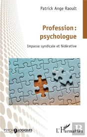Profession : Psychologue - Impasse Syndicale Et Federative
