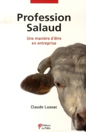 Profession Salaud ; Une Manière D'Être En Entreprise