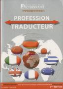 Profession : Traducteur (2e Édition)