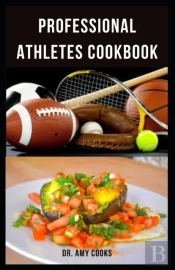 Professional Athletes Cookbook