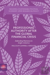 Professional Authority After The Global Financial Crisis