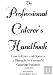 Professional Caterer'S Handbook