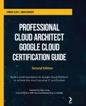 Professional Cloud Architect Google Cloud Certification Guide