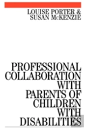 Professional Collaboration With Parents Of Children With Disabilities