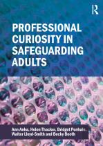 Professional Curiosity In Safeguarding Adults