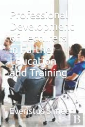 Professional Development Of Lecturers In Further Education And Training