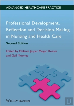 Bertrand.pt - Professional Development, Reflection And Decision-Making In Nursing And Healthcare
