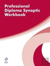 Professional Diploma Synoptic Workbook