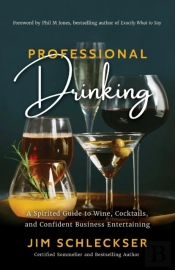 Professional Drinking: A Spirited Guide