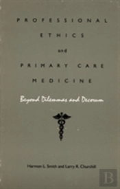 Professional Ethics And Primary Care Medicine