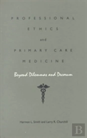 Professional Ethics And Primary Care Medicine