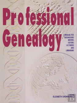 Bertrand.pt - Professional Genealogy. A Manual For Researchers, Writers, Editors, Lecturers, And Librarians