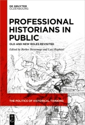 Professional Historians In Public