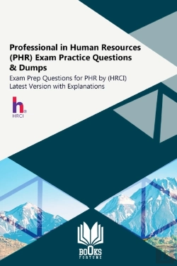 Bertrand.pt - Professional In Human Resources (Phr) Exam Practice Questions & Dumps