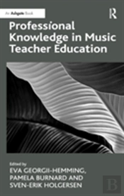 Professional Knowledge In Music Teacher Education