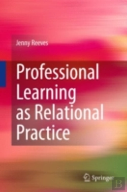 Bertrand.pt - Professional Learning As Relational Practice