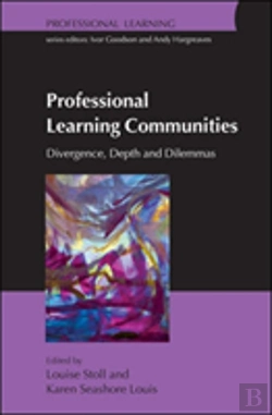 Bertrand.pt - Professional Learning Communities: Divergence, Depth And Dilemmas