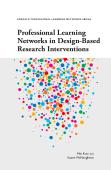 Professional Learning Networks In Design-Based Research Interventions