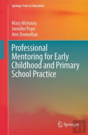 Professional Mentoring For Early Childhood And Primary School Practice
