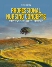 Professional Nursing Concepts: Competencies For Quality Leadership