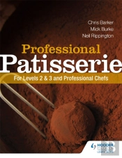 Professional Patisserie: For Levels 2, 3 And Professional Chefs