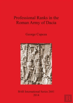 Bertrand.pt - Professional Ranks In The Roman Army Of Dacia