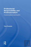 Professional Responsibility And Professionalism