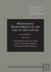 Professional Responsibility In The Life Of The Lawyer