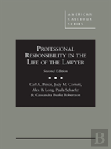 Professional Responsibility In The Life Of The Lawyer - Casebookplus