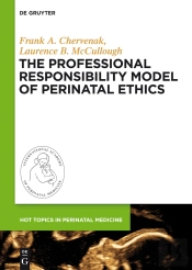 Professional Responsibility Model Of Perinatal Ethics