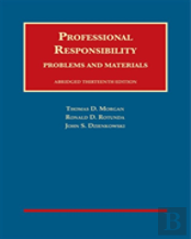 Professional Responsibility, Problems And Materials, Abridged