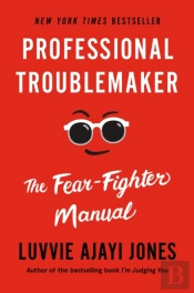 Professional Troublemaker