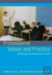 Professional Values And Practice