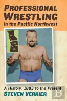 Professional Wrestling In The Pacific Northwest