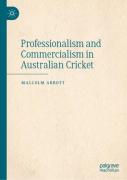 Professionalism And Commercialism In Australian Cricket