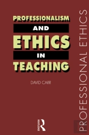 Professionalism And Ethics In Teaching