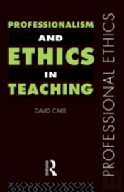 Professionalism And Ethics In Teaching