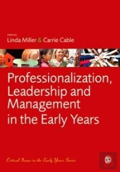 Professionalization, Leadership And Management In The Early Years