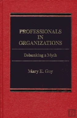 Bertrand.pt - Professionals In Organizations Debunking A Myth