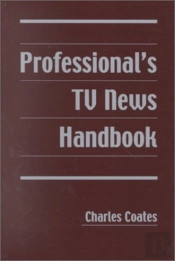 Professional'S Tv News Handbook