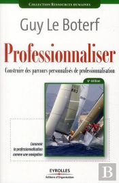 Professionnaliser ; Construire Des Parcours Personnalisés De Professionnalisation (6e Édition)