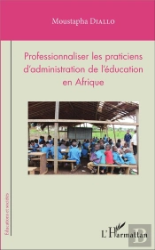 Professionnaliser Les Praticiens D'Administration De L'Éducation En Afrique
