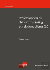 Professionnels Du Chiffre : Marketing Et Relations Clients 2.0