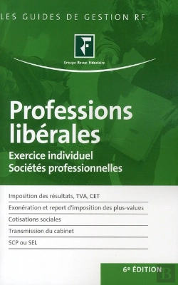 Bertrand.pt - Professions Libérales ; Exercice Individuel, Sociétés Professionnelles (6e Édition)