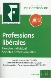 Professions Liberales ; Exercice Individuel Sociétés Professionnelles (Édition 2014)