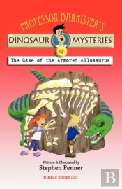 Professor Barrister'S Dinosaur Mysteries #2