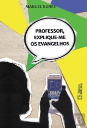 Professor, Explique-me os Evangelhos