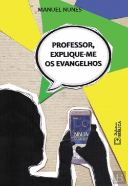 Bertrand.pt - Professor, Explique-me os Evangelhos