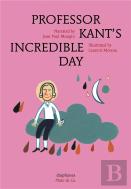Professor Kant'S Incredible Day