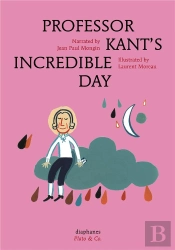 Professor Kant'S Incredible Day